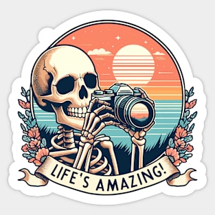 Life’s amazing - Skeleton photographer Sticker